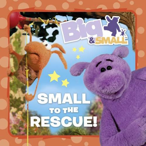 Big & Small - Small to The Rescue !